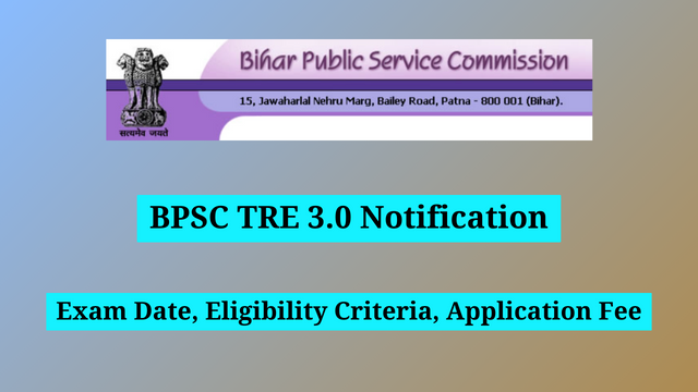 BPSC TRE 3.0 Notification