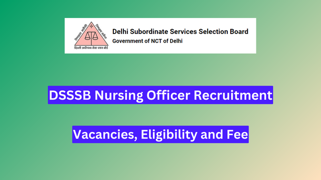 DSSSB Nursing Officer Recruitment