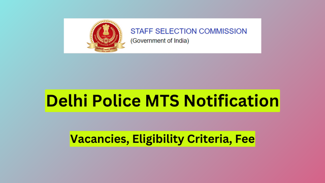 Delhi Police MTS Notification 