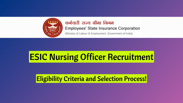 ESIC Nursing Officer Recruitment